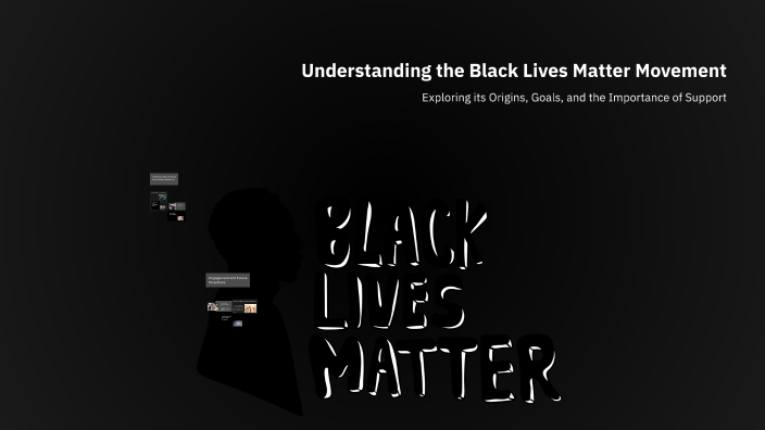 Understanding the Black Lives Matter Movement by Terry Williams on Prezi