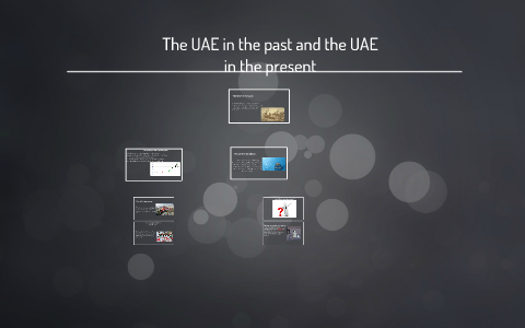 The uae in the pat and the uae in the present by ali ALJUNAIBI on Prezi