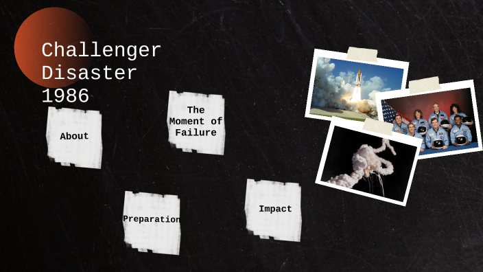 Challenger Disaster by Jack Schaffner on Prezi