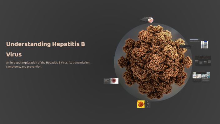 Understanding Hepatitis B Virus by malak hassan on Prezi