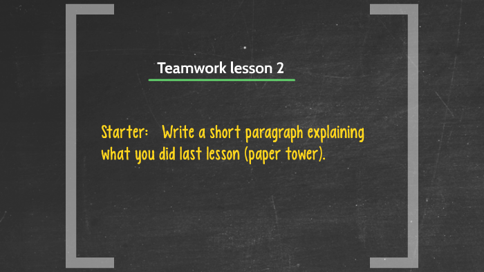 Teamwork lesson 2 by victoria marshall on Prezi
