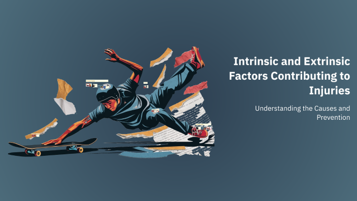Extrinsic Injury Examples Intrinsic and Extrinsic Factors Contributing to Injuries by Josephine ...