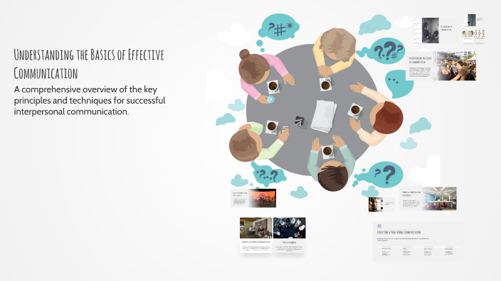 Understanding the Basics of Effective Communication by Tyr on Prezi