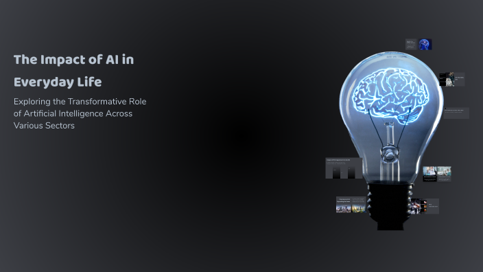 The Impact of AI in Everyday Life by Divya shreeR on Prezi