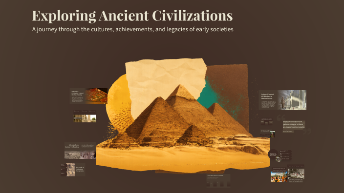 Exploring Ancient Civilizations by Nikolina Sabolic on Prezi