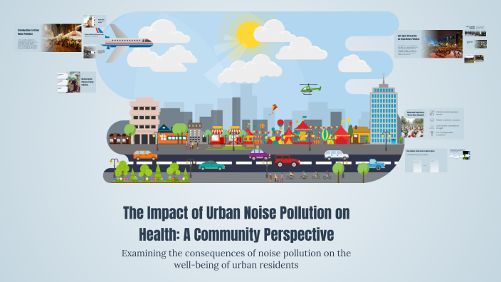 The Impact of Urban Noise Pollution on Health: A Community Perspective ...