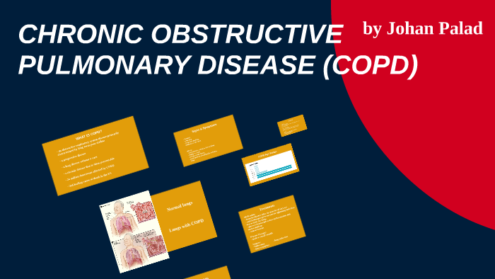 CHRONIC OBSTRUCTIVE PULMONARY DISEASE (COPD) by Johan Palad