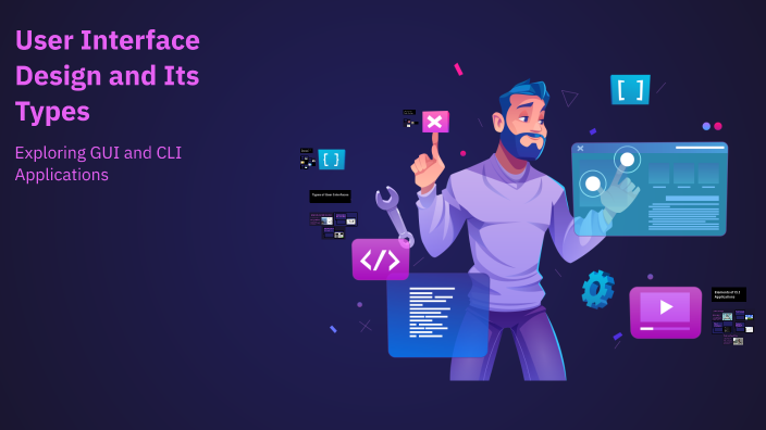 User Interface Design and Its Types by Manveer Singh on Prezi