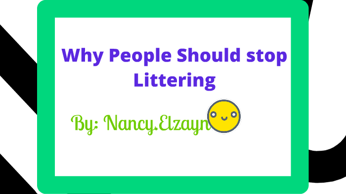 why-people-should-stop-littering-by-nancy-nancy