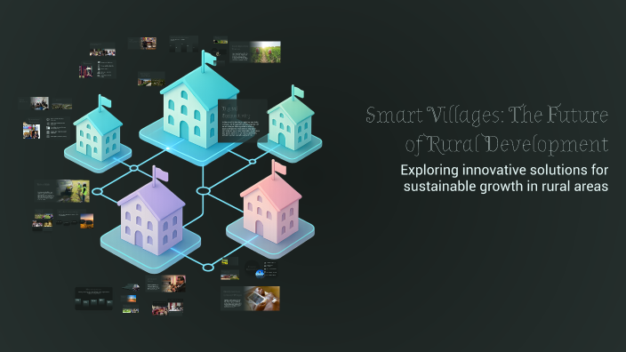 Smart Rural Development Program Smart Villages: The Future of Rural Development by Hadeesa Amin on Prezi