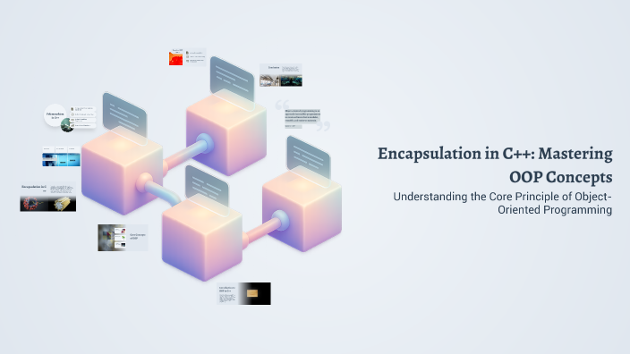 Encapsulation in C++: Mastering OOP Concepts by Jai suryan on Prezi