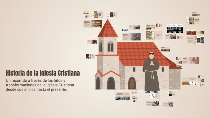 Historia de la Iglesia Cristiana by Giovanni Tixal on Prezi