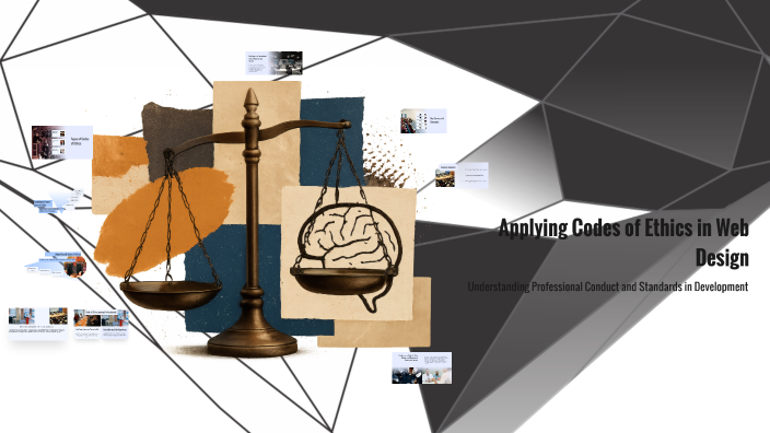 Applying Codes of Ethics in Web Design by wed web on Prezi