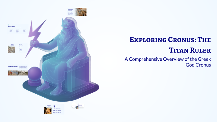 Cronus Ruler Exploring Cronus: The Titan Ruler by Elizabeth Harbour on Prezi