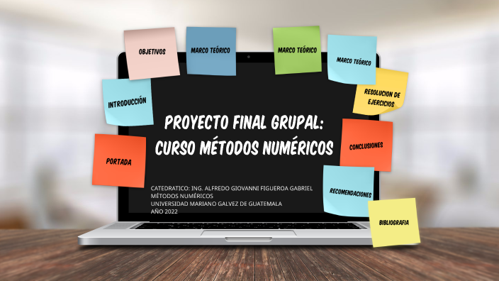 PROYECTO FINAL: CURSO MÉTODOS NUMÉRICOS by Daniel Sicajá on Prezi