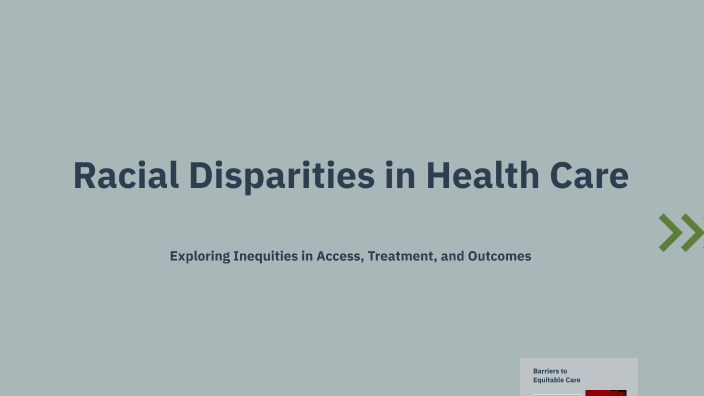 Racial Disparities in Health Care by Hannah Bernstädt on Prezi