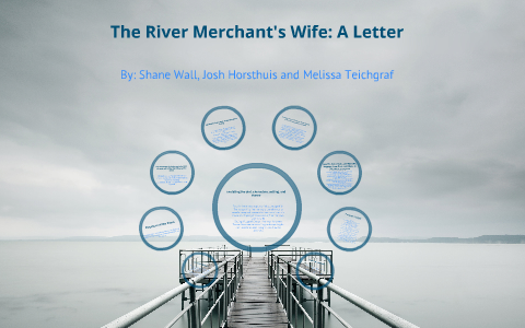 the river merchants wife a letter theme