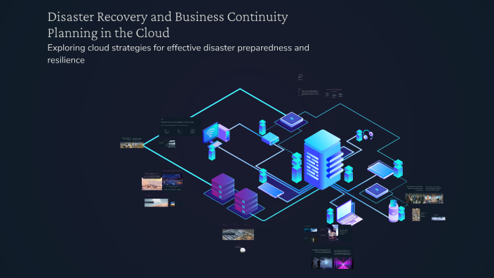 Disaster Recovery and Business Continuity Planning in the Cloud by ...