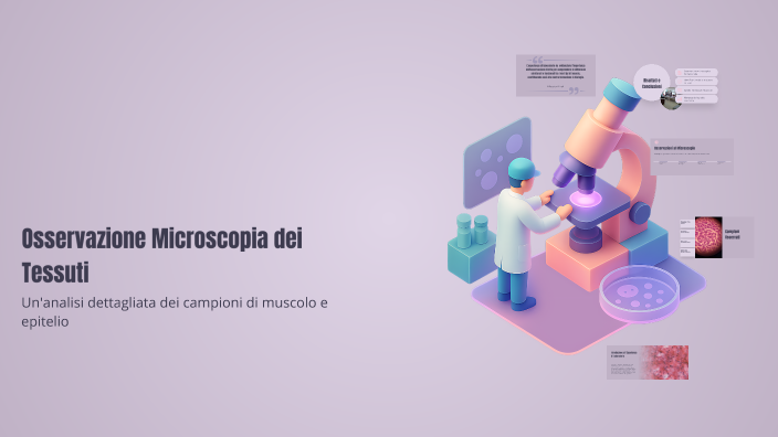 Osservazione Microscopia dei Tessuti by andreea patilea on Prezi
