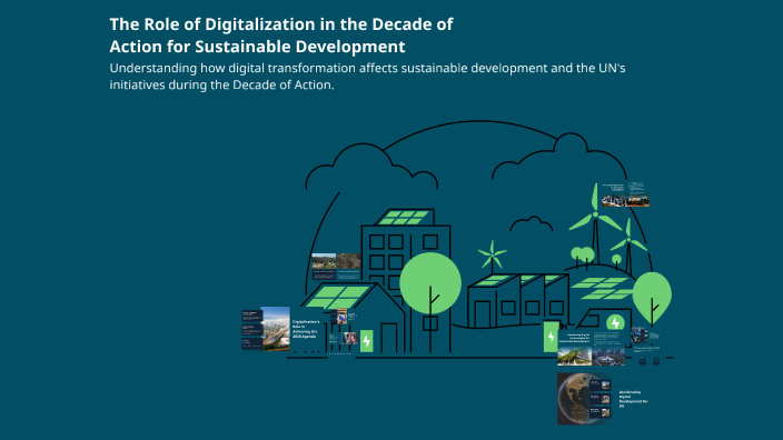 The Role of Digitalization in the Decade of Action for Sustainable ...