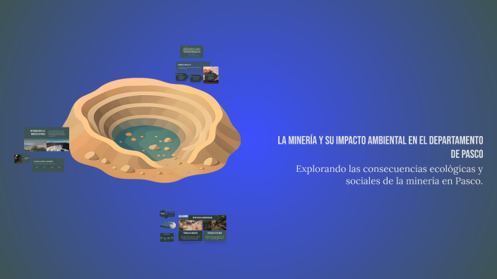 La minería y su impacto ambiental en el departamento de Pasco by JOHN ...