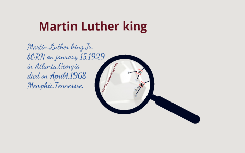 Martin Luther King Jr. by Anthony Matson on Prezi