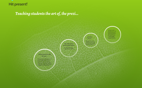 Teaching students the art of, the prezi... by Tammy West on Prezi