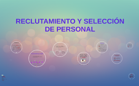 RECLUTAMIENTO Y SELECCIÓN DE PERSONAL by Mariana Delgado Alvarez on Prezi  Next