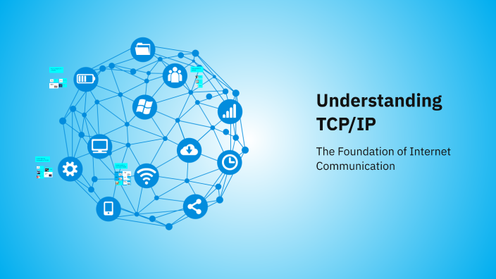 Understanding TCP/IP by Mumtaz Ahmad on Prezi