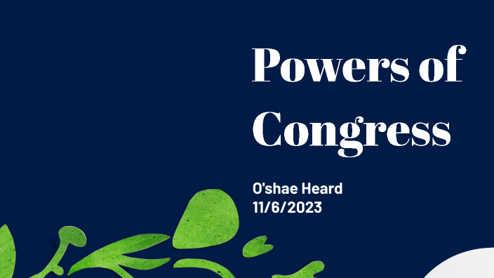 powers-of-congress-by-o-shae-heard-on-prezi