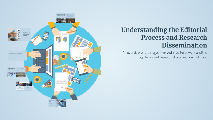 Understanding the Editorial Process and Research Dissemination by ...