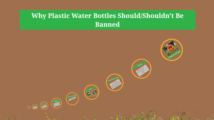 Why Plastic Water Bottles Shouldshouldnt Be Banned By Eloise Brown On