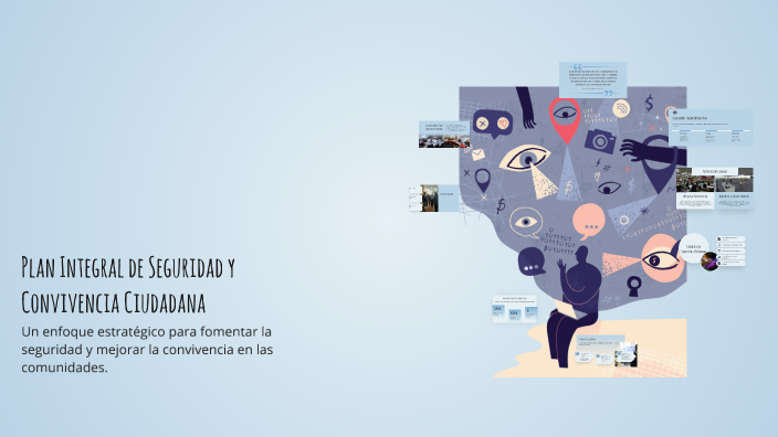 Plan Integral de Seguridad y Convivencia Ciudadana by Daniel Leon on Prezi