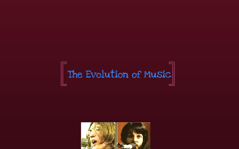 The Evolution of music by Megan Krantz on Prezi