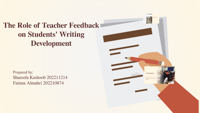 The Role of Teacher Feedback on Students' Writing Development by sh a ...