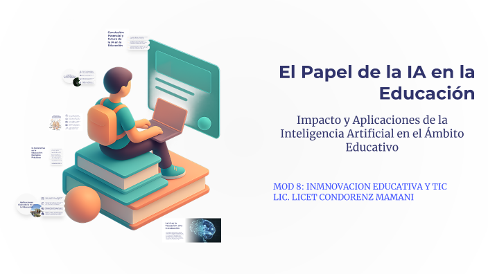 El Papel de la IA en la Educación by L. C. M L. C. M on Prezi