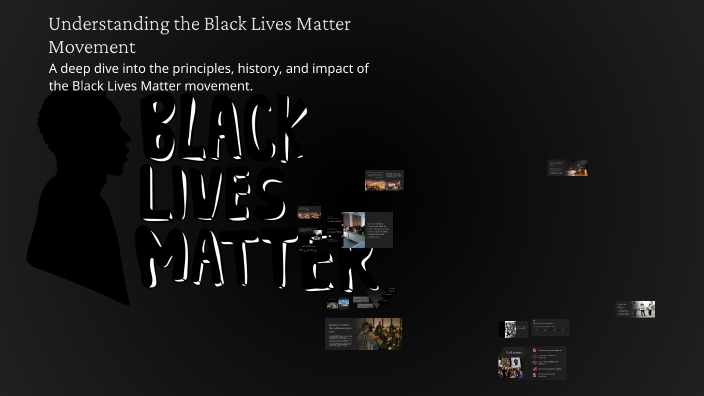 Understanding the Black Lives Matter Movement by Alexa Ross on Prezi