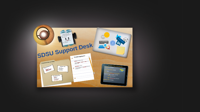 Welcome To The Sdsu Support Desk By Miranda Sampson On Prezi
