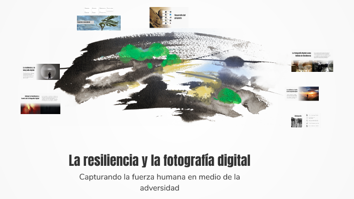 La resiliencia y la fotografía digital by Jane Riosrivera on Prezi