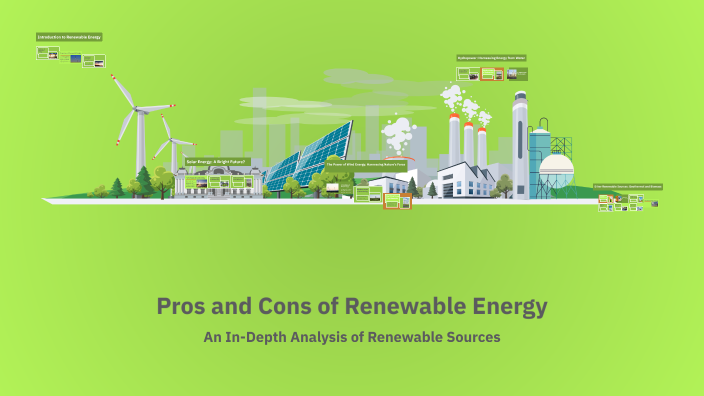 Pros and Cons of Renewable Energy by Jacopo Fossaceca on Prezi