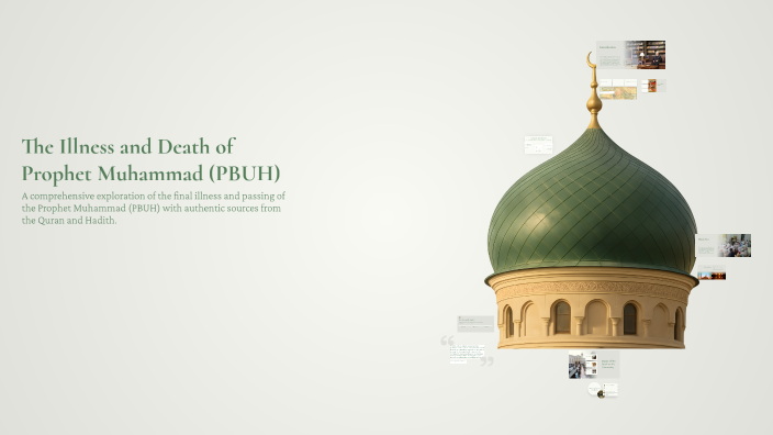 The Illness and Death of Prophet Muhammad (PBUH) by FĀrÂ on Prezi
