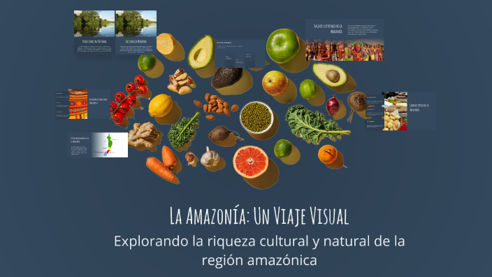 La Amazonía: Un Viaje Visual by SARA PAOLA CHAVARRIA MENDOZA on Prezi