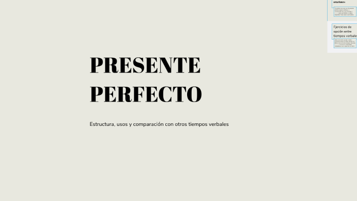 PRESENTE PERFECTO by Morelia Zhang on Prezi