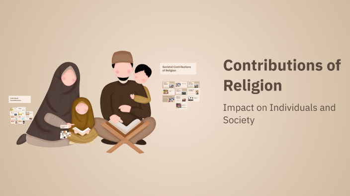 Religious Contribution Contributions of Religion by Isabella Iannello on Prezi