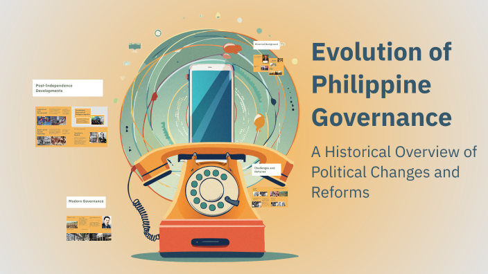 Evolution of Philippine Governance by Dave Abay on Prezi