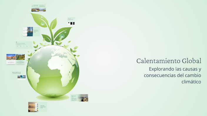 Calentamiento Global by Carol Valentina Cabrera Díaz on Prezi