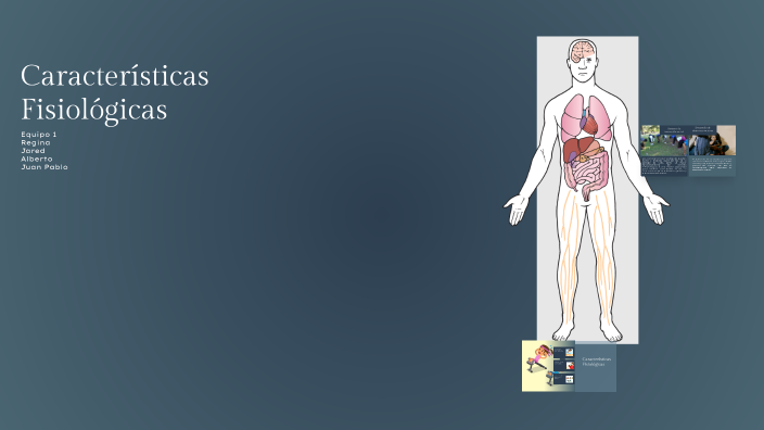 Características Fisiológicas by Alberto Fernandez Salgado on Prezi