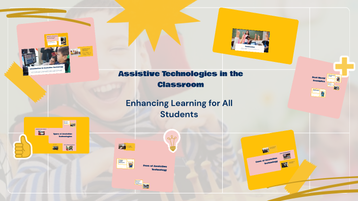 Assistive Technologies in the Classroom by Sarah Sanders on Prezi