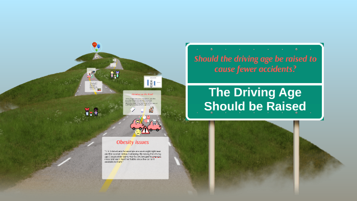 Should the driving age be raised to cause fewer accidents? by Nicholas ...