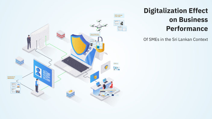 Digitalization Effect on Business Performance by Yasir Ahmed on Prezi